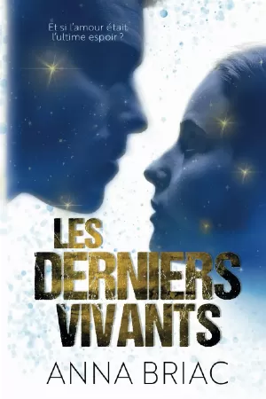 Anna Briac – Les derniers vivants